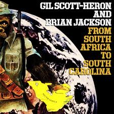Gil_Scott_Heron_From_South_Africa_To_South_Carolina.jpeg